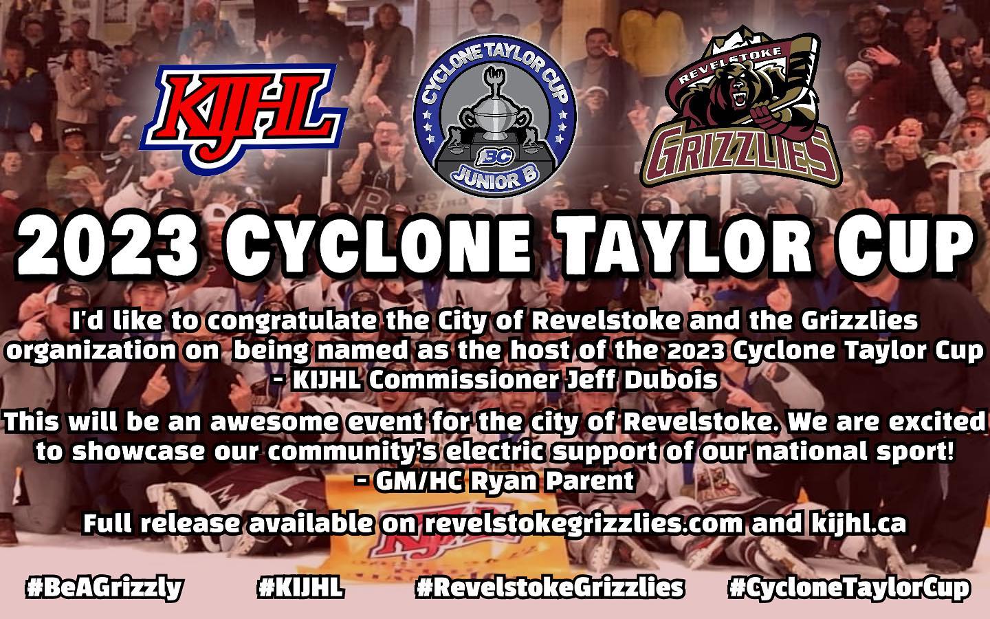 We are excited to announce, the City of Revelstoke and the Revelstoke Grizzlies will host the 2023 Cyclone Taylor Cup

@cityofrevelstoke @kijhlhockey @bchockey_source @revelstoke 

#RevelstokeGrizzlies #Revelstoke #KIJHL #BCJuniorHockey #CycloneTaylorCup #JuniorHockey #BeAGrizzly